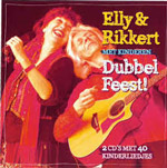 Dubbel Feest (De 40 mooiste liedjes van Elly & Rikkert!)